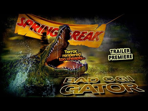 Bad CGI Gator | Official Trailer