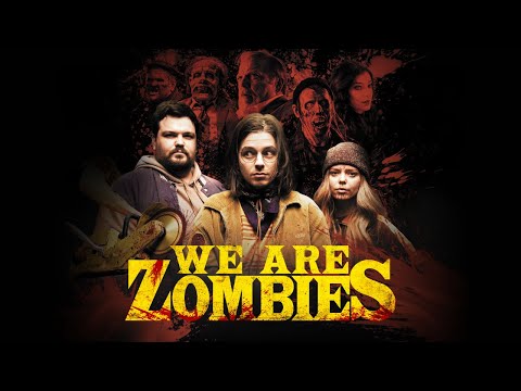 WE ARE ZOMBIES | Trailer