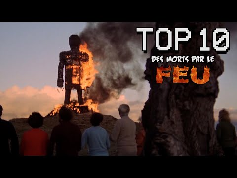 Top 10 des morts par le feu dans les films d'horreur