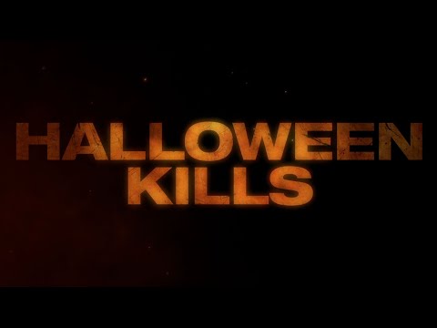 Halloween Kills - Teaser (In Theaters October 2021)