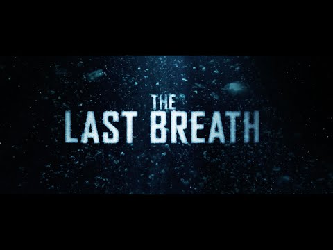 The Last Breath Official Trailer | HD | RLJE Films | Ft. Julian Sands, Alex Arnold, Jack Parr