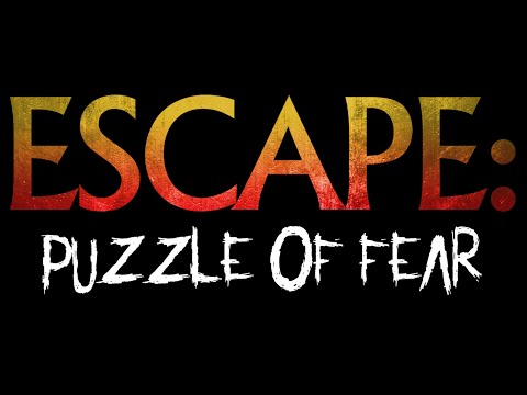 Escape : Puzzle of Fear - Official Trailer