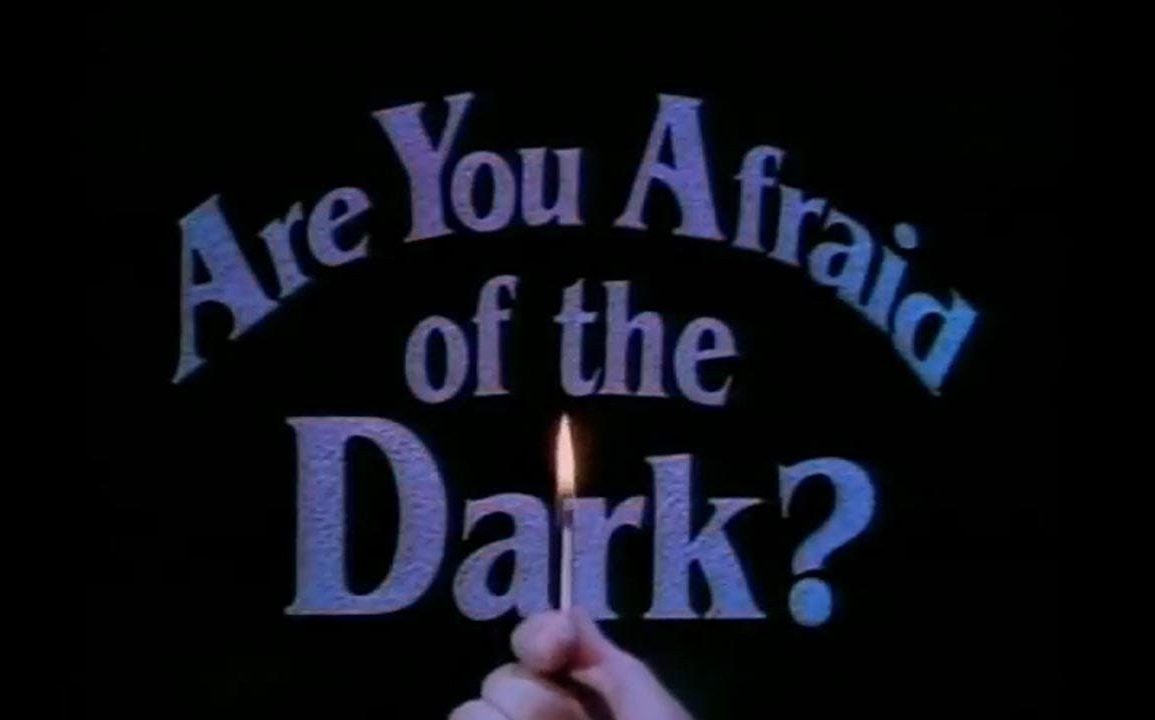 Are You Afraid of the Dark