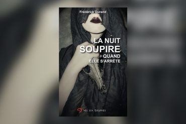 Frederick Durant La Nuit soupire quand elle sarrête