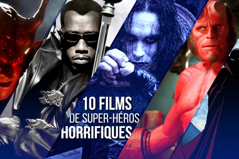 10 films de super heros horreur