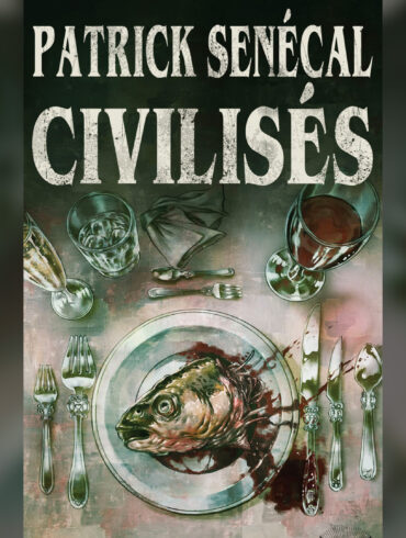 civilises patrick senecal