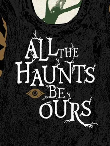 all haunts be ours