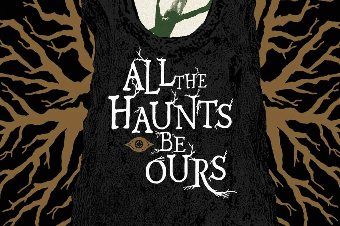 all haunts be ours