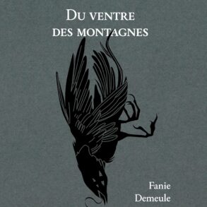 Du ventre des montagnes